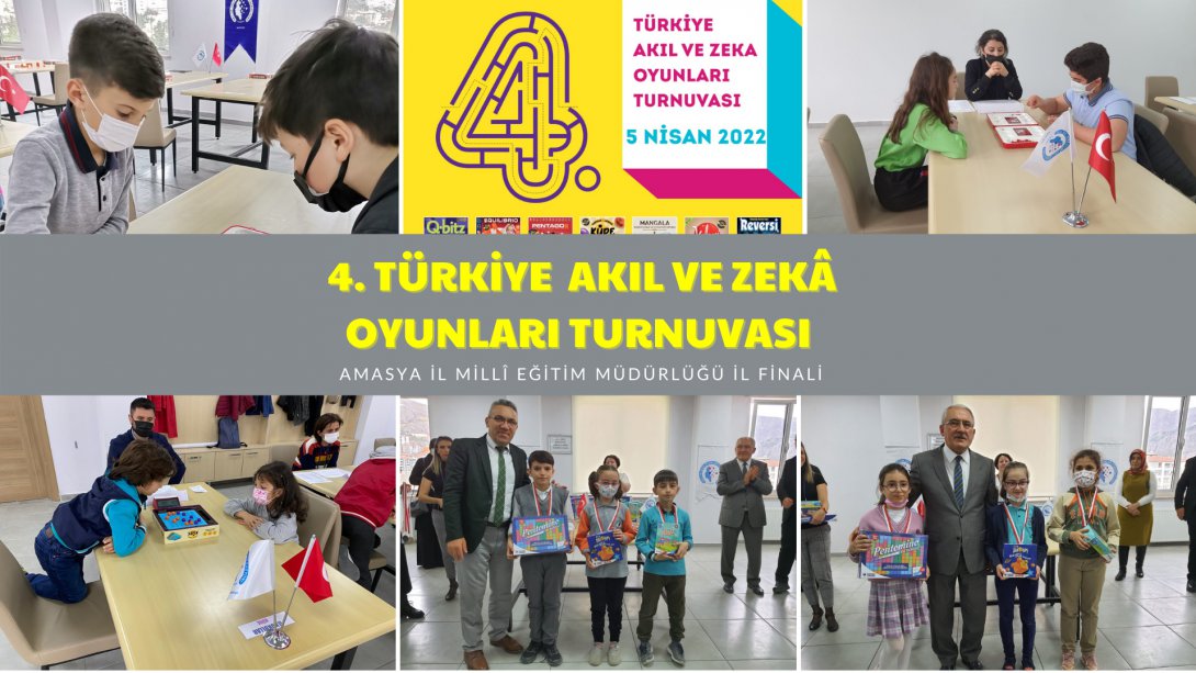 4. Türkiye  Akıl ve Zekâ Oyunları Turnuvası Amasya İl Finali Gerçekleştirildi.