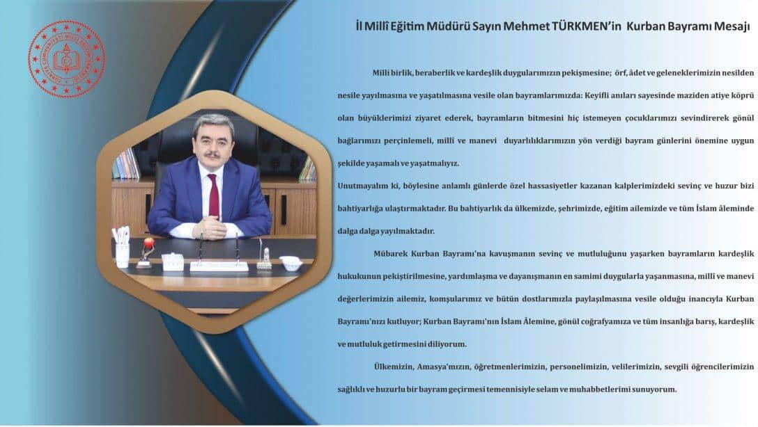 İl Milli Eğitim Müdürü Sayın Mehmet TÜRKMEN'in Kurban Bayramı Mesajıdır