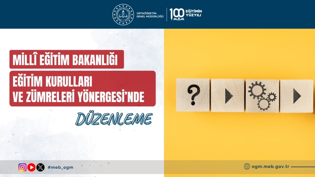 EĞİTİM KURULLARI VE ZÜMRELERİ YÖNERGESİ'NDE DÜZENLEME